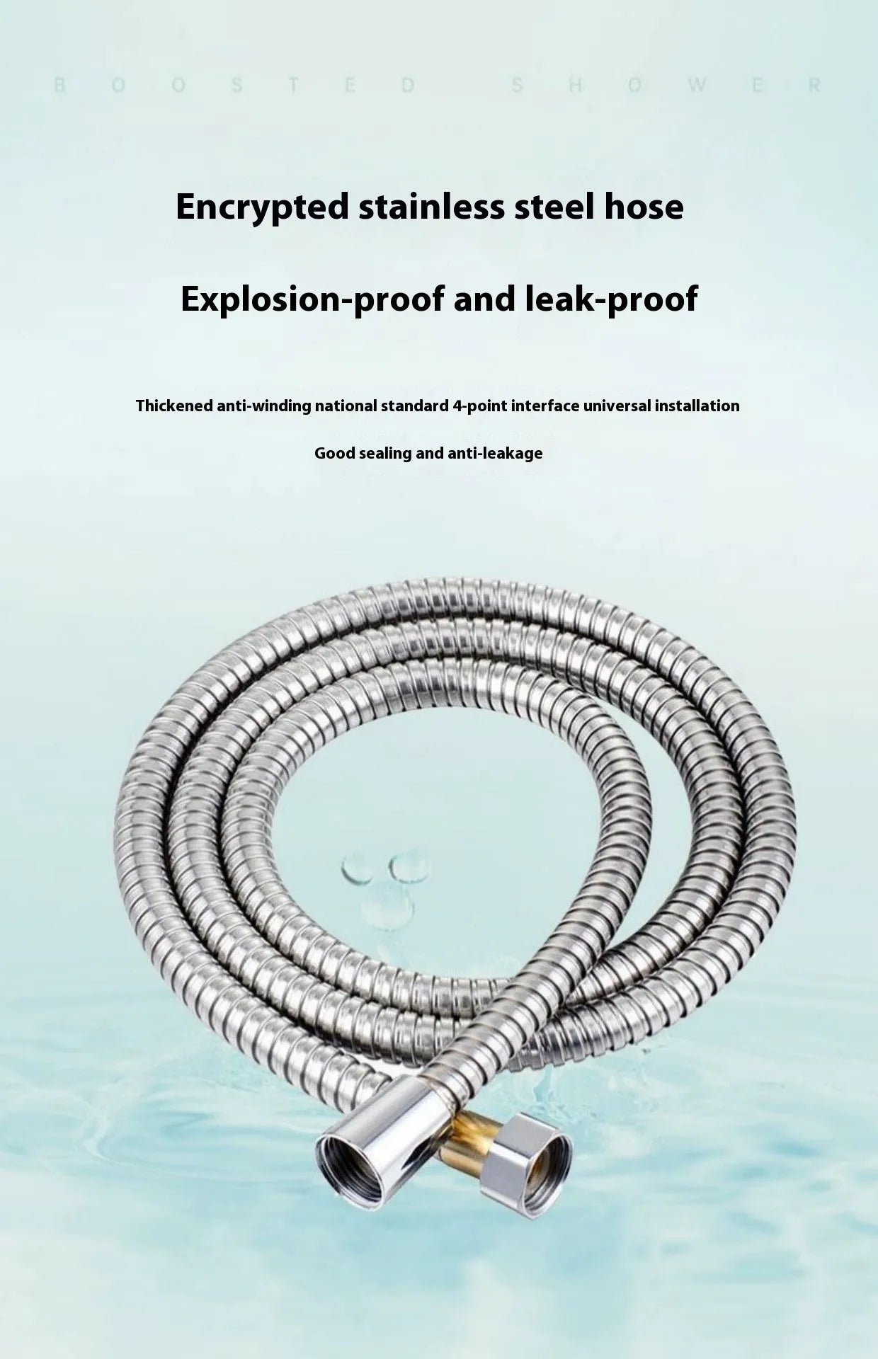 Encrypted stainless steel hose.